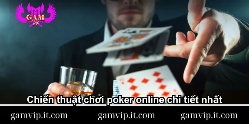 chien-thuat-choi-poker-online-chi-tiet-nhat