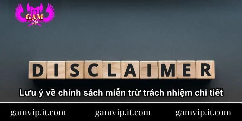 luu-y-ve-chinh-sach-mien-tru-trach-nhiem-chi-tiet